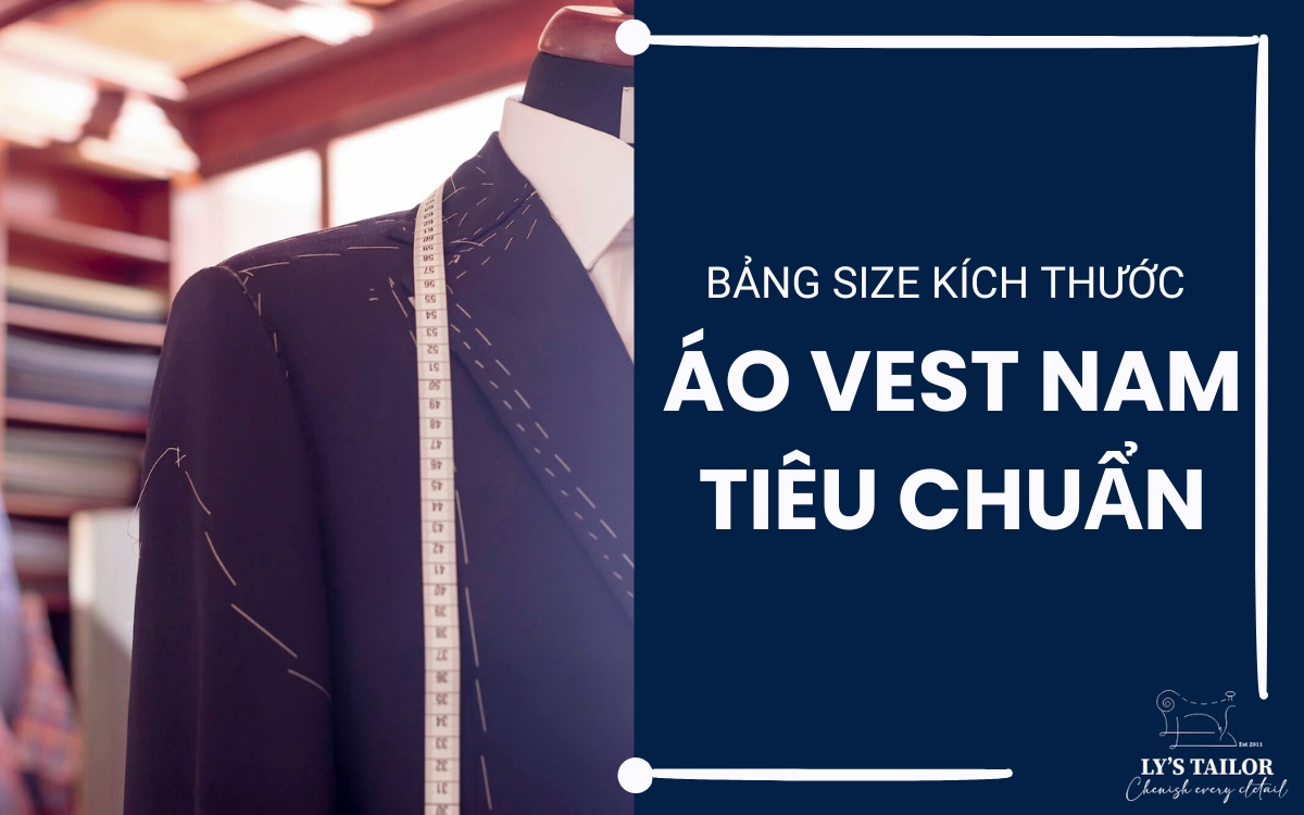 Hướng dẫn chọn size vest nam theo bảng size áo Vest tiêu chuẩn