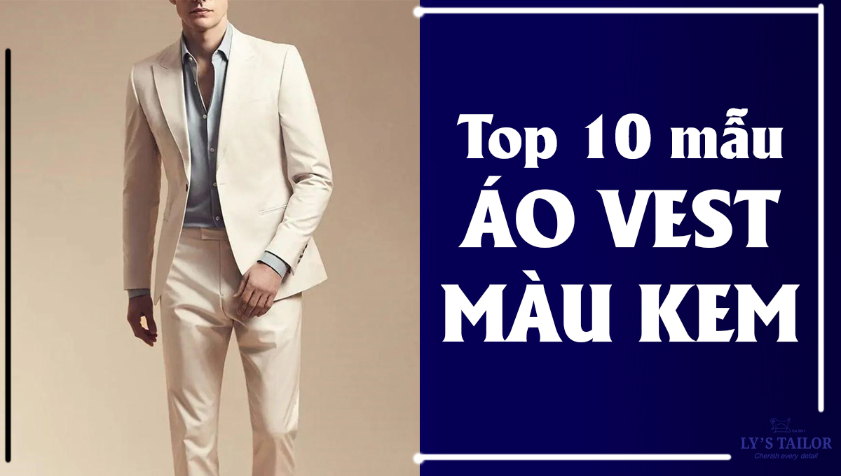 Vest màu kem: Top 10 mẫu áo vest màu kem thịnh hành nhất